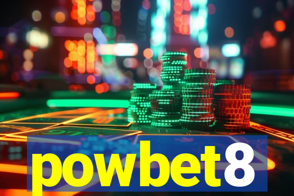 powbet8