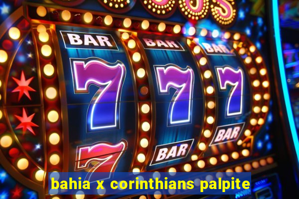 bahia x corinthians palpite