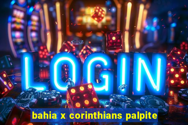 bahia x corinthians palpite