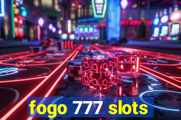 fogo 777 slots