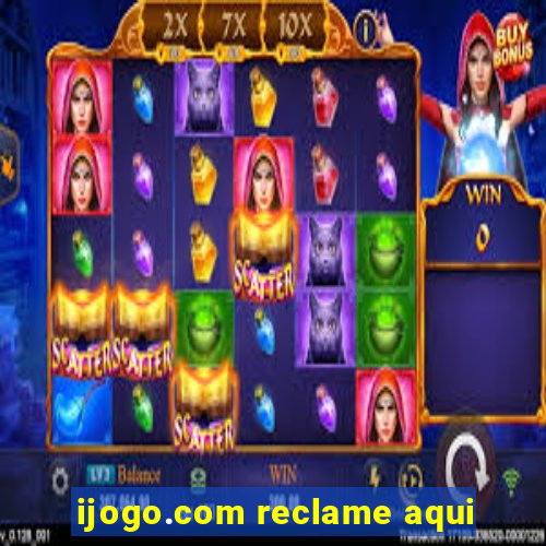 ijogo.com reclame aqui