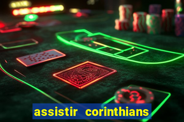 assistir corinthians x sao paulo ao vivo futemax