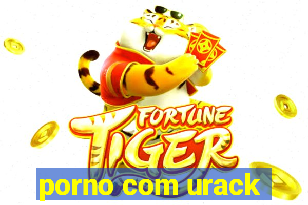 porno com urack