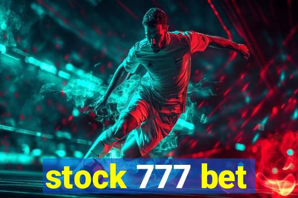 stock 777 bet