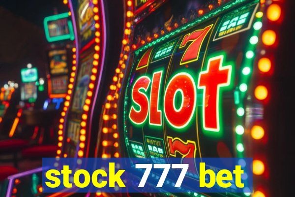 stock 777 bet