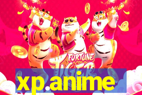 xp.anime