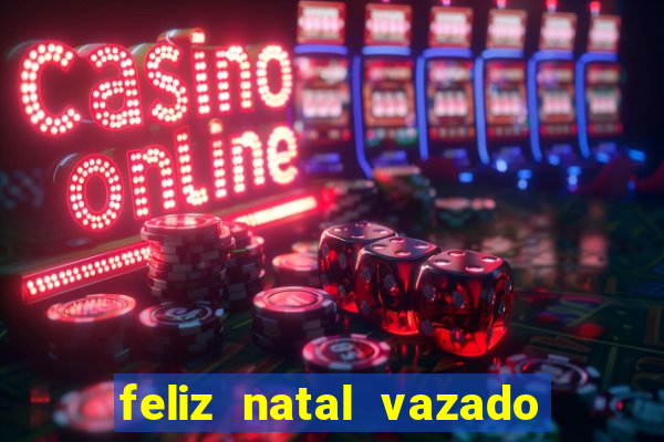 feliz natal vazado para imprimir