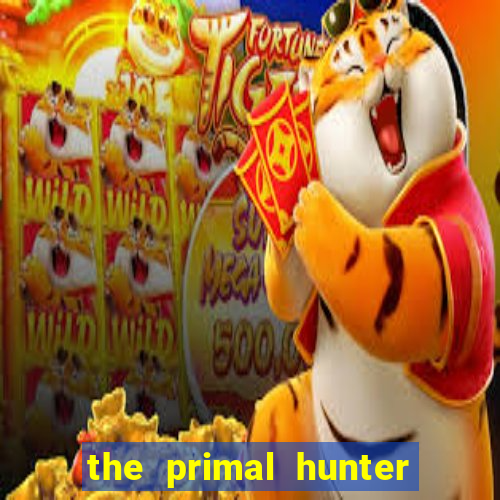 the primal hunter pt br