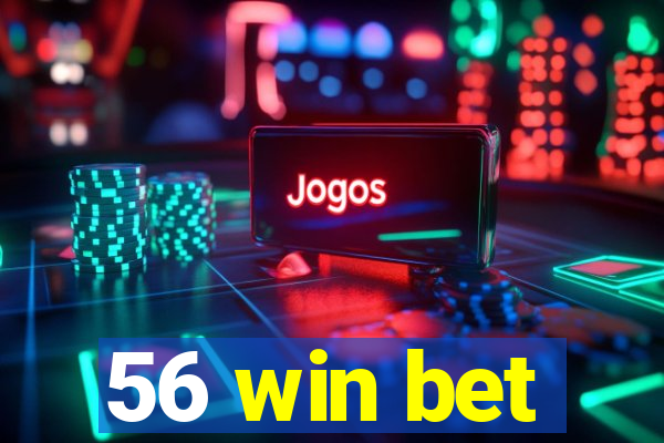 56 win bet