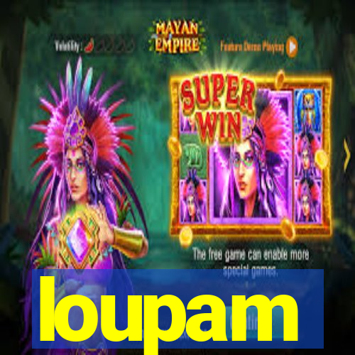 loupam