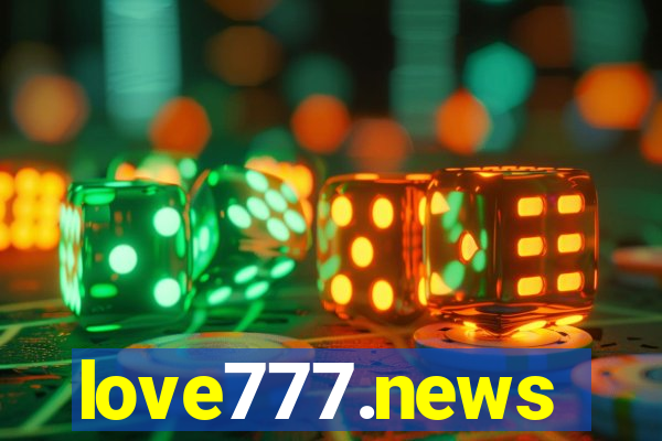 love777.news