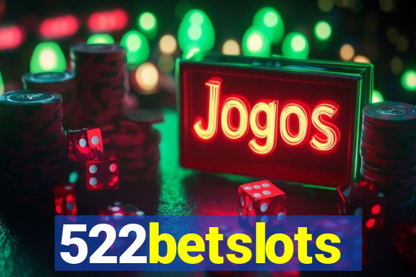 522betslots