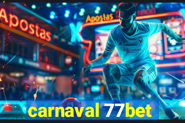 carnaval 77bet