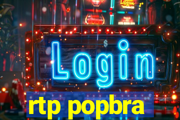 rtp popbra