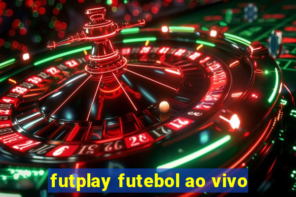 futplay futebol ao vivo