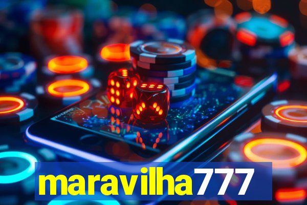 maravilha777