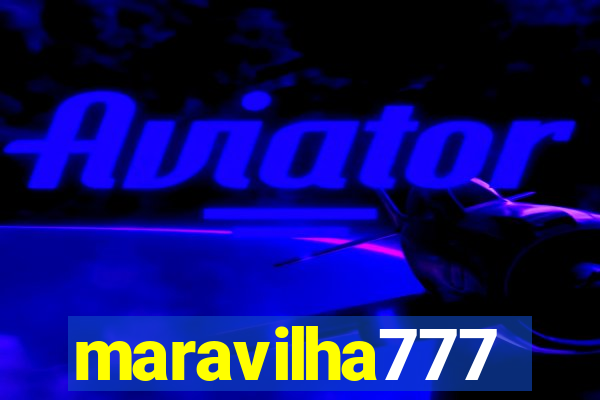 maravilha777