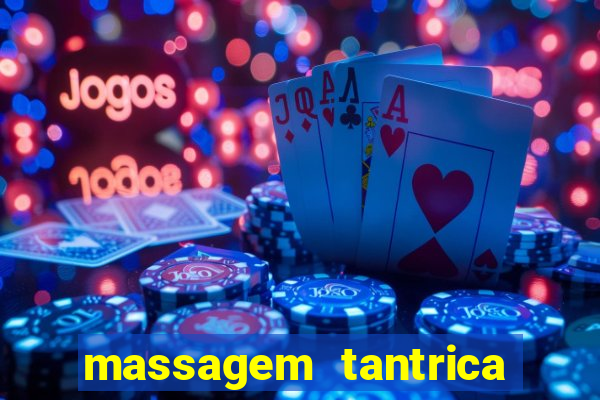 massagem tantrica perto de mim