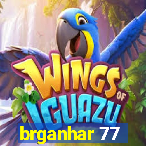 brganhar 77