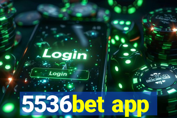 5536bet app