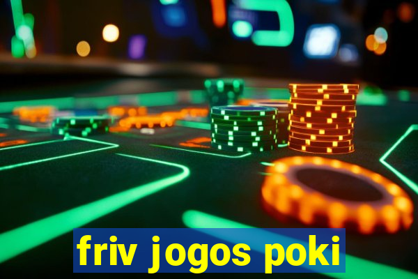 friv jogos poki