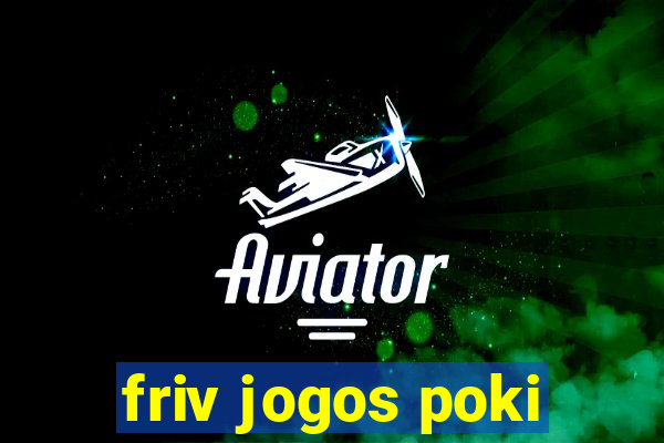 friv jogos poki