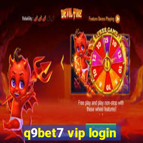 q9bet7 vip login