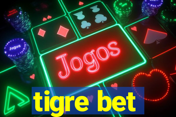 tigre bet