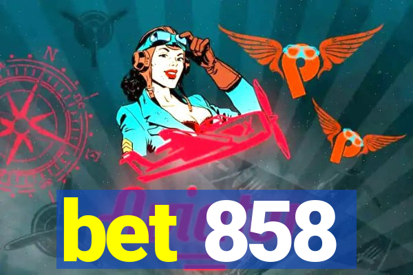 bet 858