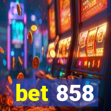 bet 858