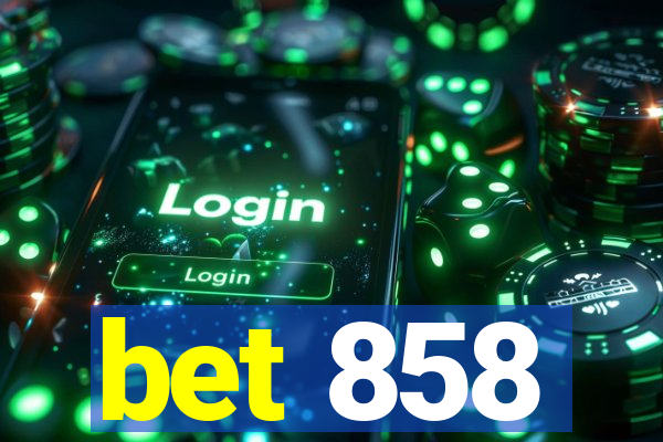 bet 858