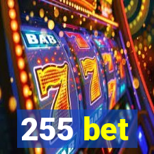 255 bet