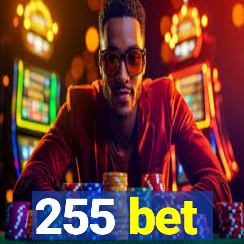 255 bet