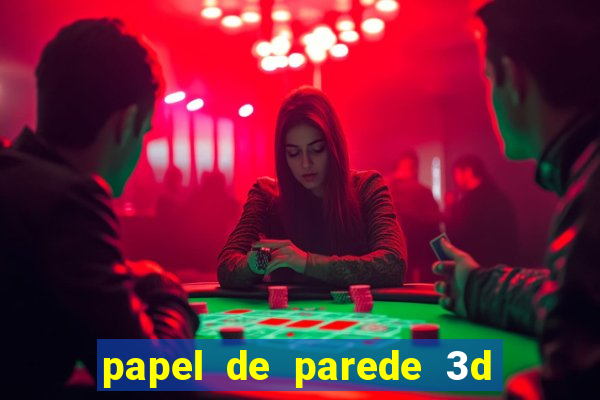 papel de parede 3d para pc