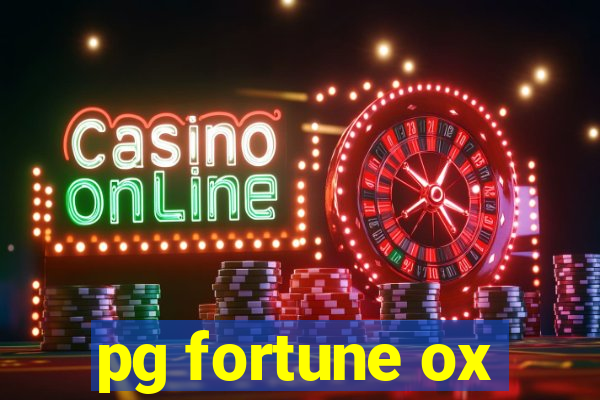 pg fortune ox