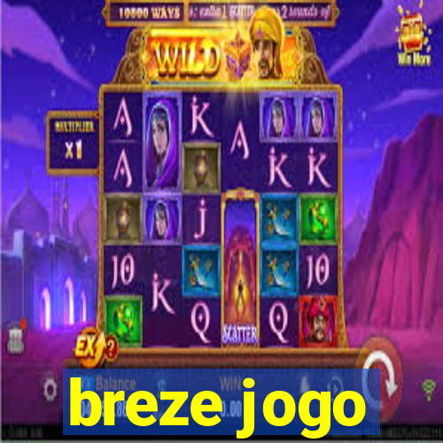 breze jogo