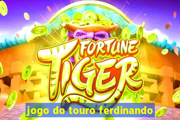 jogo do touro ferdinando