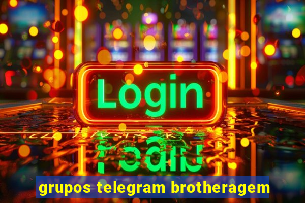 grupos telegram brotheragem