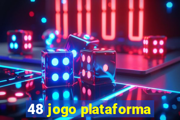 48 jogo plataforma