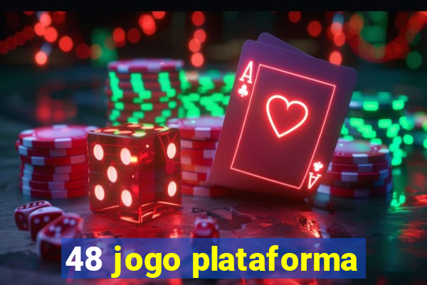 48 jogo plataforma