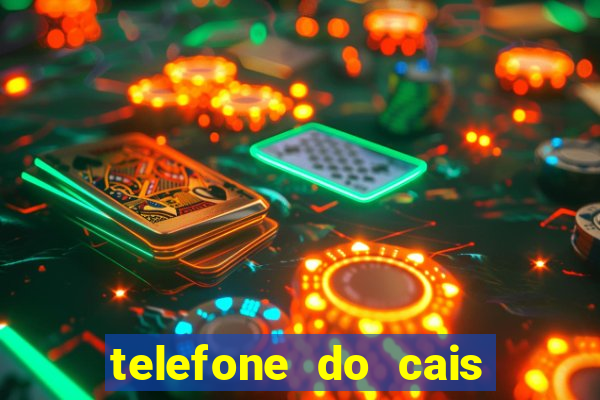 telefone do cais vila nova