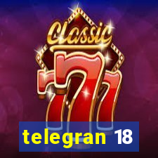 telegran 18