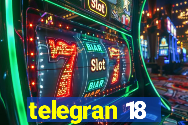 telegran 18