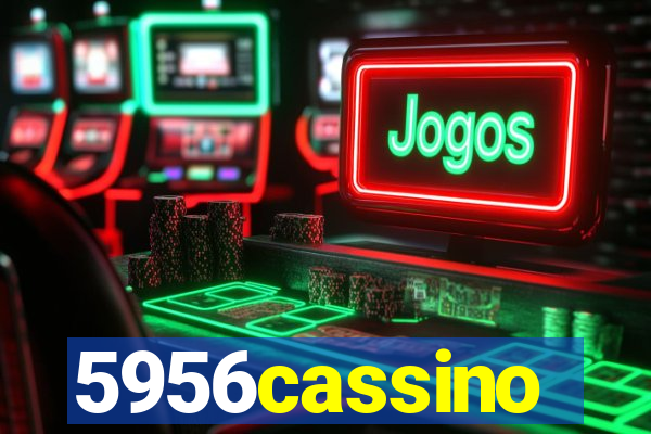 5956cassino