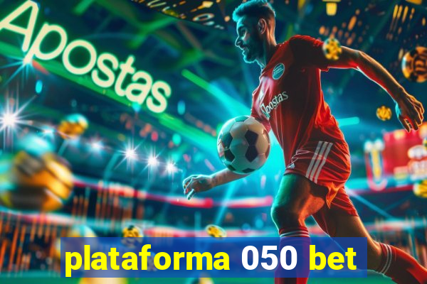 plataforma 050 bet