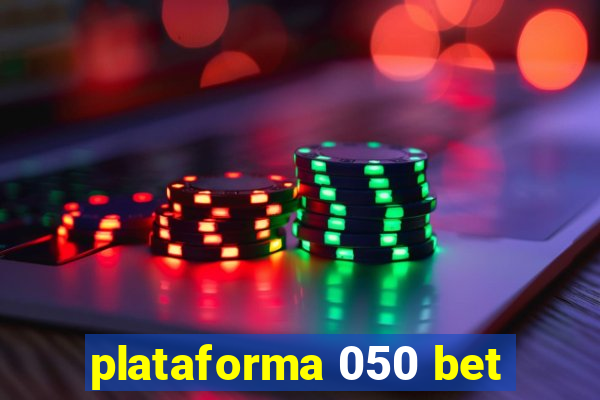 plataforma 050 bet