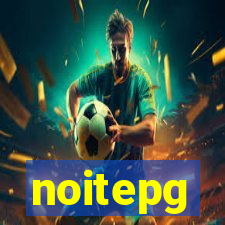 noitepg