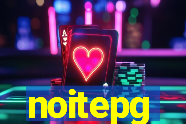 noitepg