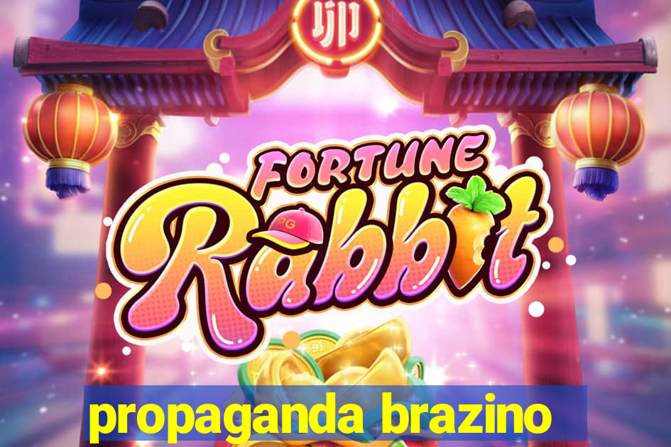 propaganda brazino