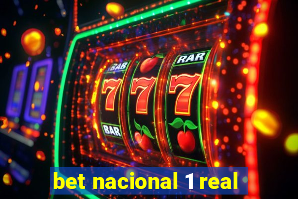 bet nacional 1 real